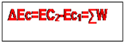 Description : Description : Zone de Texte: ΔEc=EC2-Ec1=∑W