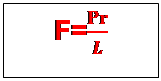 Zone de Texte: F=Pr/L